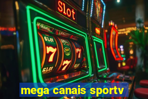 mega canais sportv